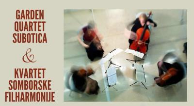 Koncert Garden Quarteta iz Subotice i Kvartet somborske filharmonije