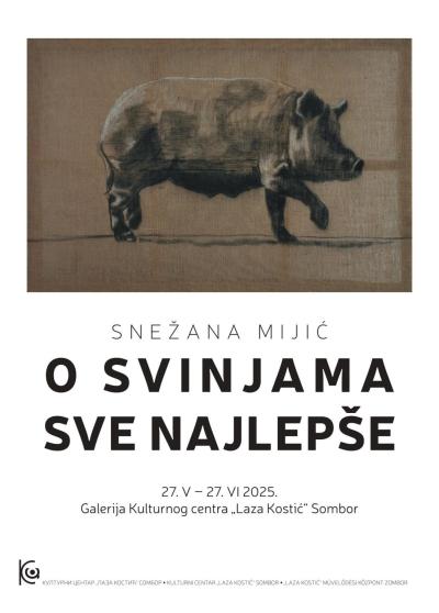 Svečano otvaranje izložbe “O svinjama sve najlepše”, umetnice Snežane Mijić