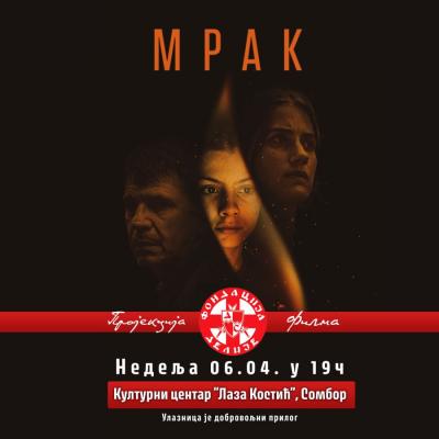 Projekcija filma "Mrak" u Somboru