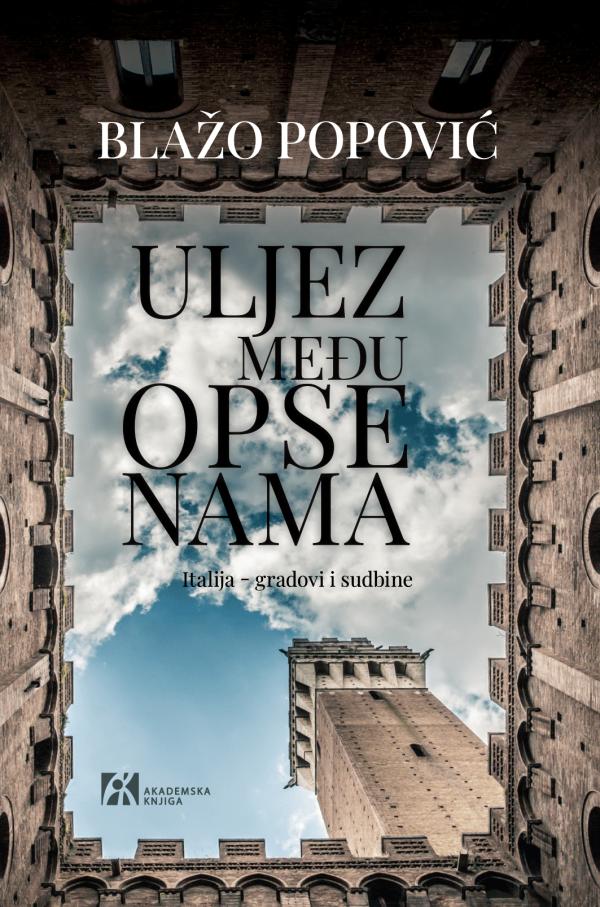 Predstavljanje putopisa: Uljez među opsenama: Italija – gradovi i sudbine
