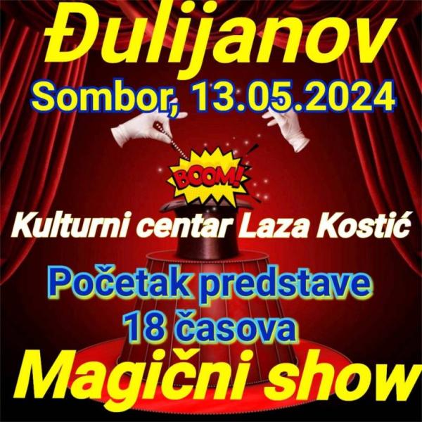 Đulijanov Magični show u somborskom Kulturnom centru - Predstava za celu porodicu