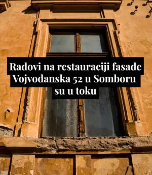 Krenuli radovi u Vojvođanskoj ulici! Osnovana FONDACIJA ZA OBNOVU BAŠTINE Somborci zasukali rukave