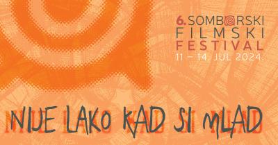 6. Somborski filmski festival u prostorijama Kulturnog centra "Laza Kostić"
